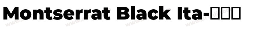 Montserrat Black Ita字体转换